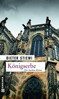 Auf dem Buchcover von "Königserbe" ist der Aachener Dom zu sehen