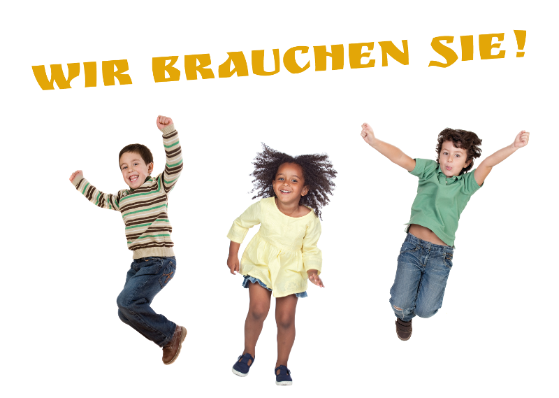 Wir brauchen Sie!